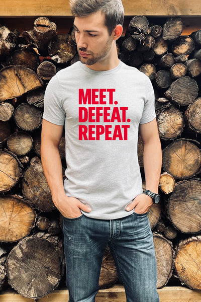 Meet. Defeat. Repeat Graphic Tee