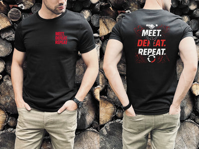 Meet. Defeat. Repeat Front & Back Tee