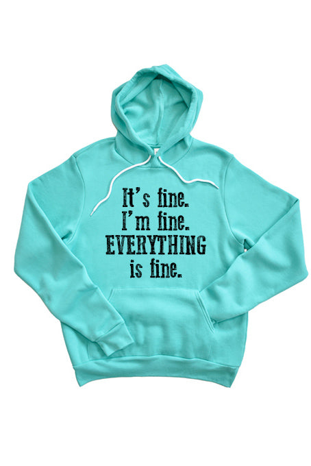 Everything is Fine Hoodie -1465