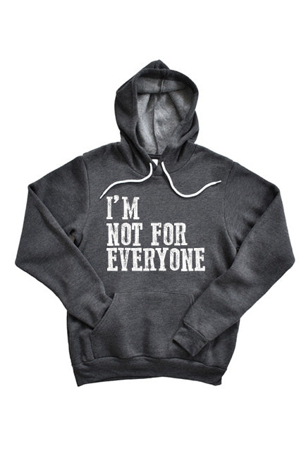 I'm not for everyone 1553.hoodie