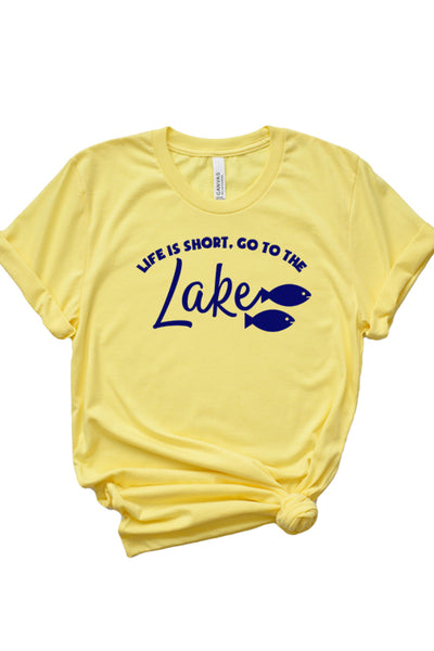 Life is short, go to the lake 1691