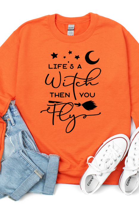 Life's A Witch 2018Sweatshirt