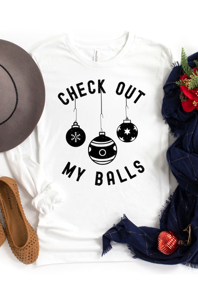 Check out my balls 4039_longsleeve