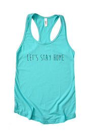 Lets Stay Home Tank 4198