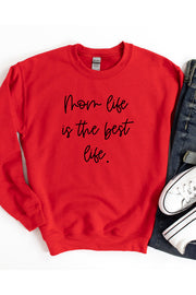 Mom Life Best Life Sweatshirt 4220