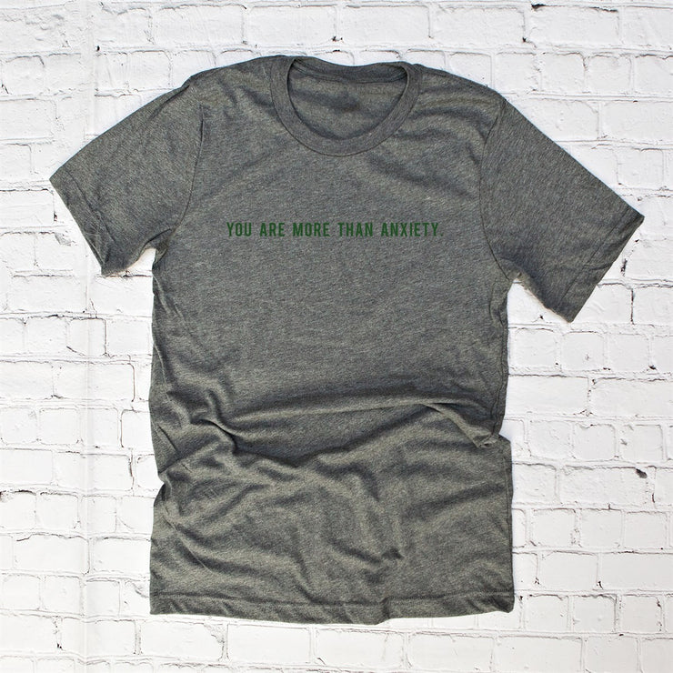 More Than Anxiety Tees